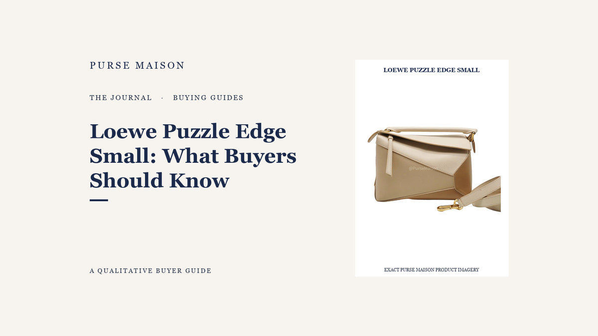 Loewe Puzzle Edge Small: What Buyers Should Know
