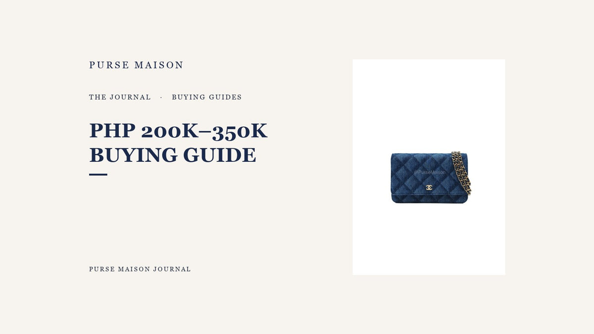 Best Preloved Luxury Bags PHP 200,000 to 350,000 | Purse Maison Journal