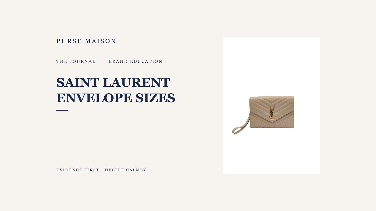 Saint Laurent Envelope Sizes Compared: Which One Fits Your Life | Purse Maison Journal