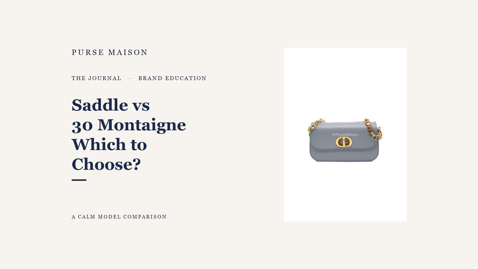 Dior Saddle Bag vs 30 Montaigne: Which Should You Choose? — Purse Maison Journal cover