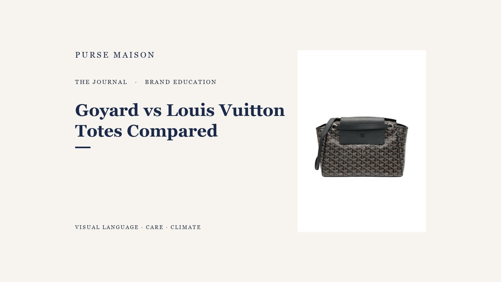 Goyard vs Louis Vuitton Totes: Canvas Icons Compared — Purse Maison Journal cover