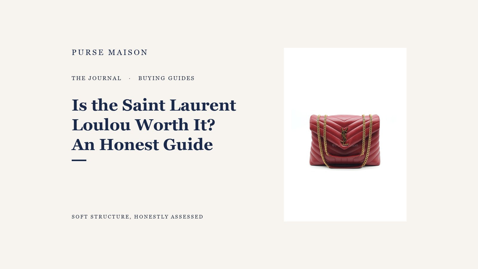 Is the Saint Laurent Loulou Worth It? An Honest Buyer's Guide — Purse Maison Journal cover