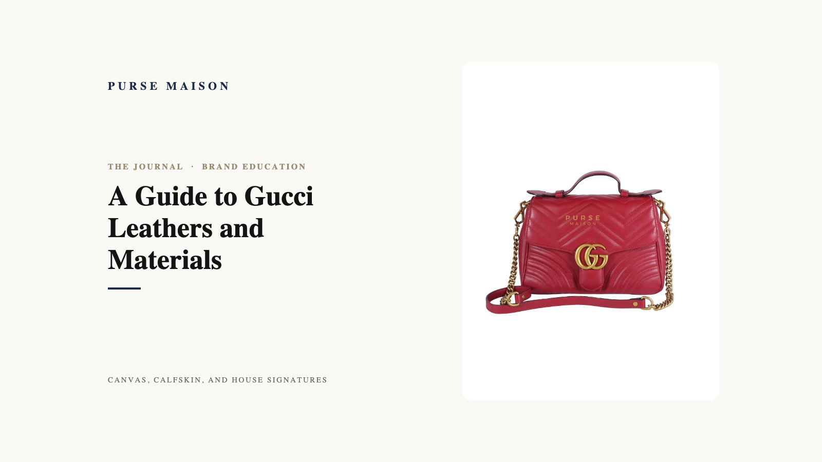 Purse Maison Journal cover: A Guide to Gucci Leathers and Materials