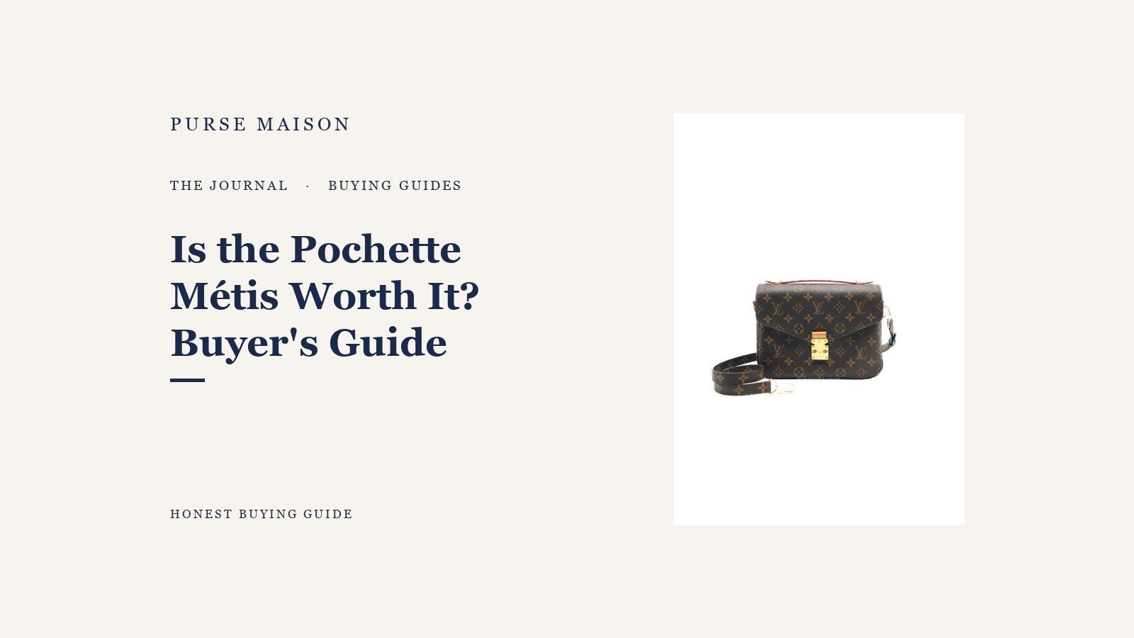 Is the Louis Vuitton Pochette Metis Worth It? An Honest Buyer's Guide — Purse Maison Journal cover