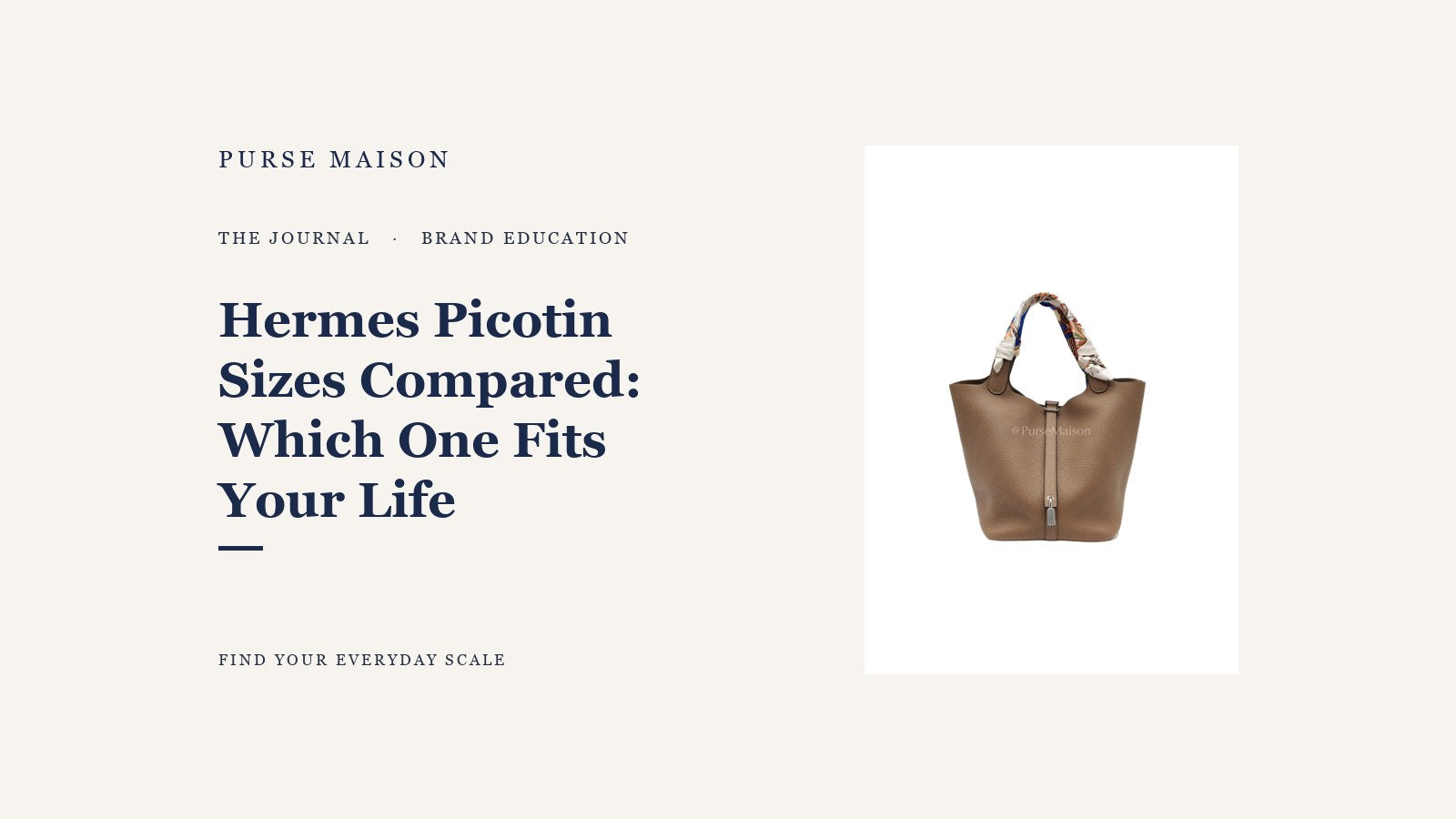 Hermes Picotin Sizes Compared: Which One Fits Your Life — Purse Maison Journal cover