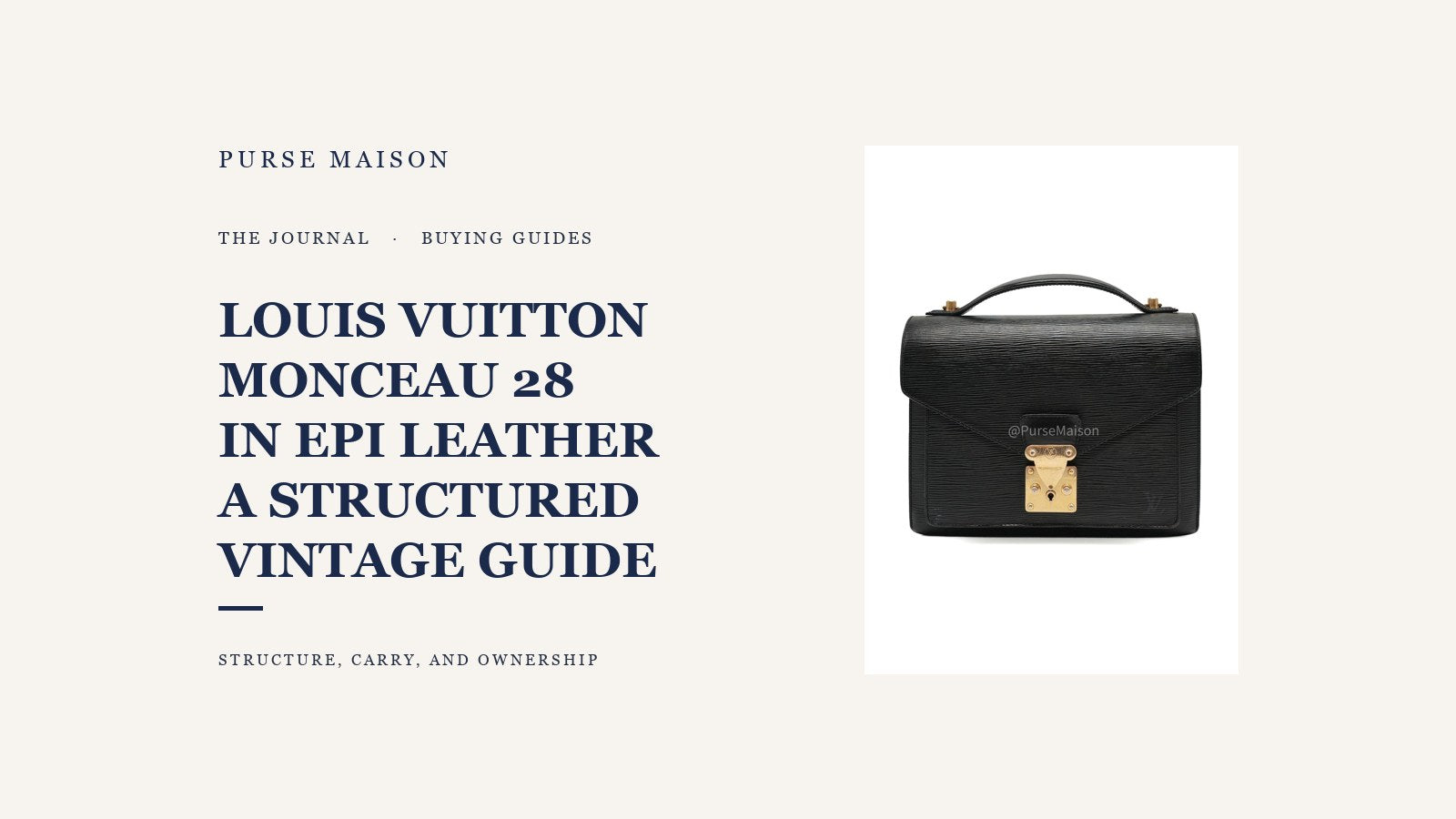 Louis Vuitton Monceau 28 in black Epi leather beside the Purse Maison Journal headline