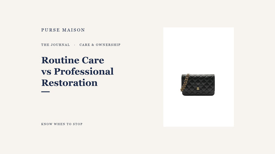 When a Bag Needs Routine Care vs Professional Restoration — Purse Maison Journal cover