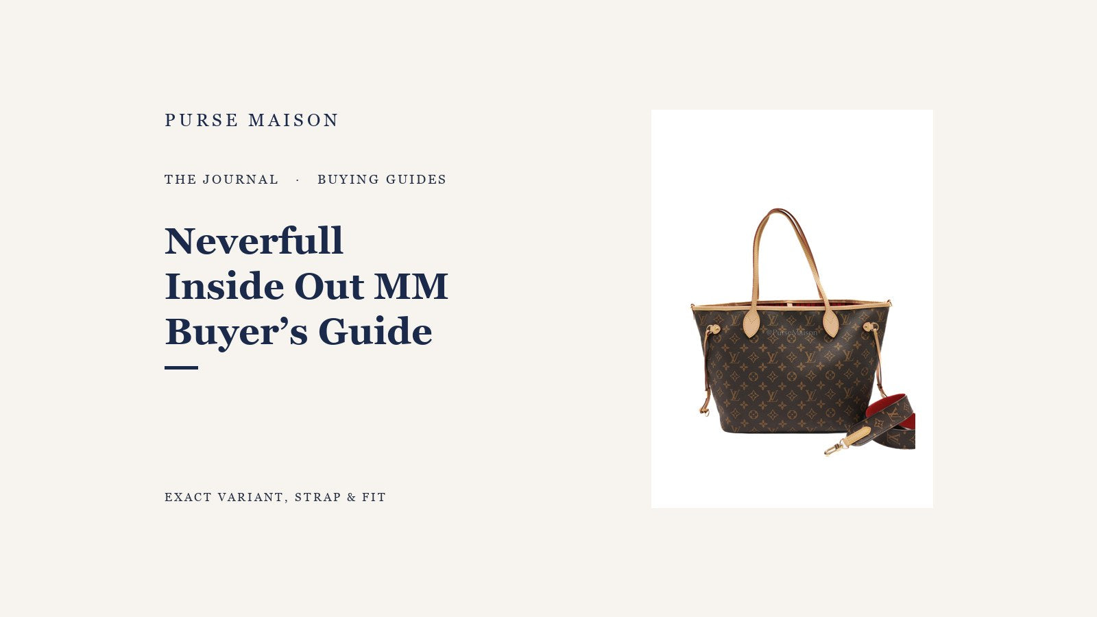 Purse Maison Journal cover for the Neverfull Bandouliere Inside Out MM buyer’s guide