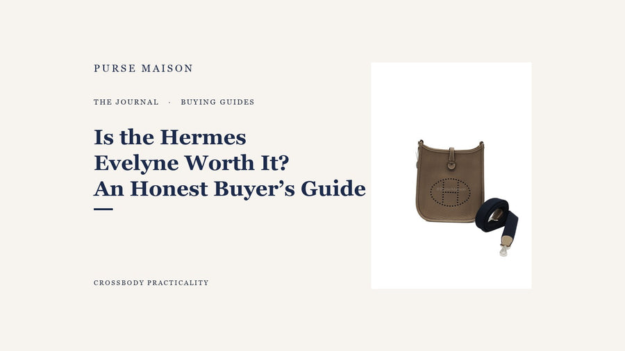 Is the Hermes Evelyne Worth It? An Honest Buyer's Guide — Purse Maison Journal cover