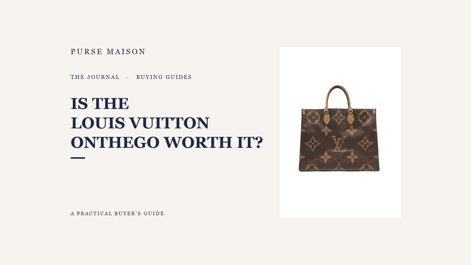 Is the Louis Vuitton OnTheGo Worth It? An Honest Buyer's Guide — Purse Maison Journal