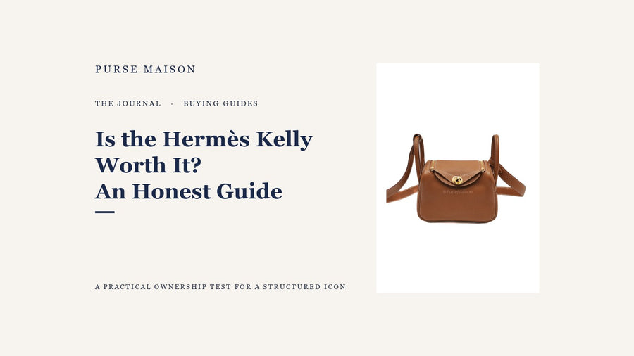 Purse Maison Journal — Is the Hermes Kelly Worth It? An Honest Buyer's Guide