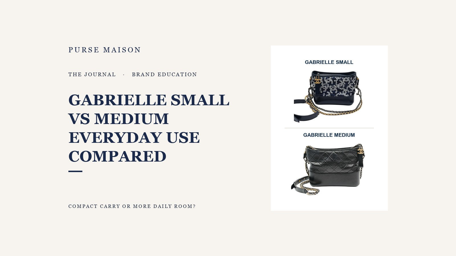 Chanel Gabrielle Small and Medium everyday-use comparison guide
