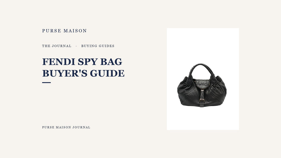Fendi Spy Bag: What Buyers Should Know | Purse Maison Journal