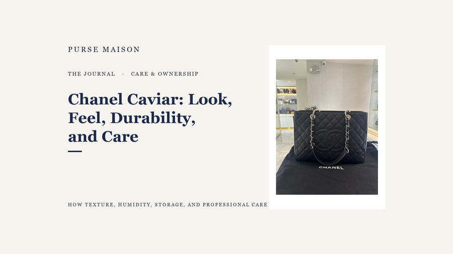 Chanel Caviar: Look, Feel, Durability, and Care cover image