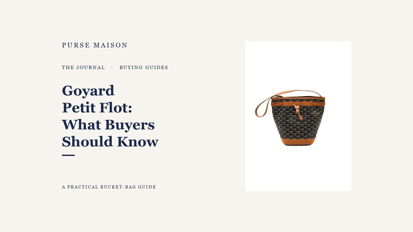Purse Maison Journal cover for Goyard Petit Flot: What Buyers Should Know