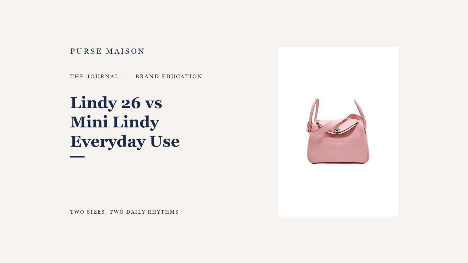 Purse Maison Journal cover for Hermes Lindy 26 vs Mini Lindy: Everyday Use Compared