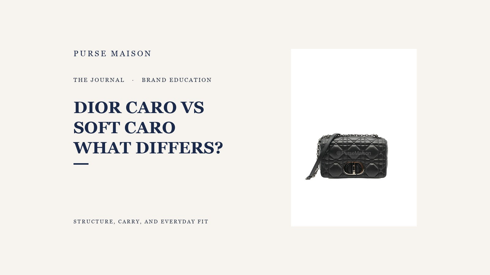 Purse Maison Journal cover for Dior Caro vs Soft Caro: What Actually Differs?