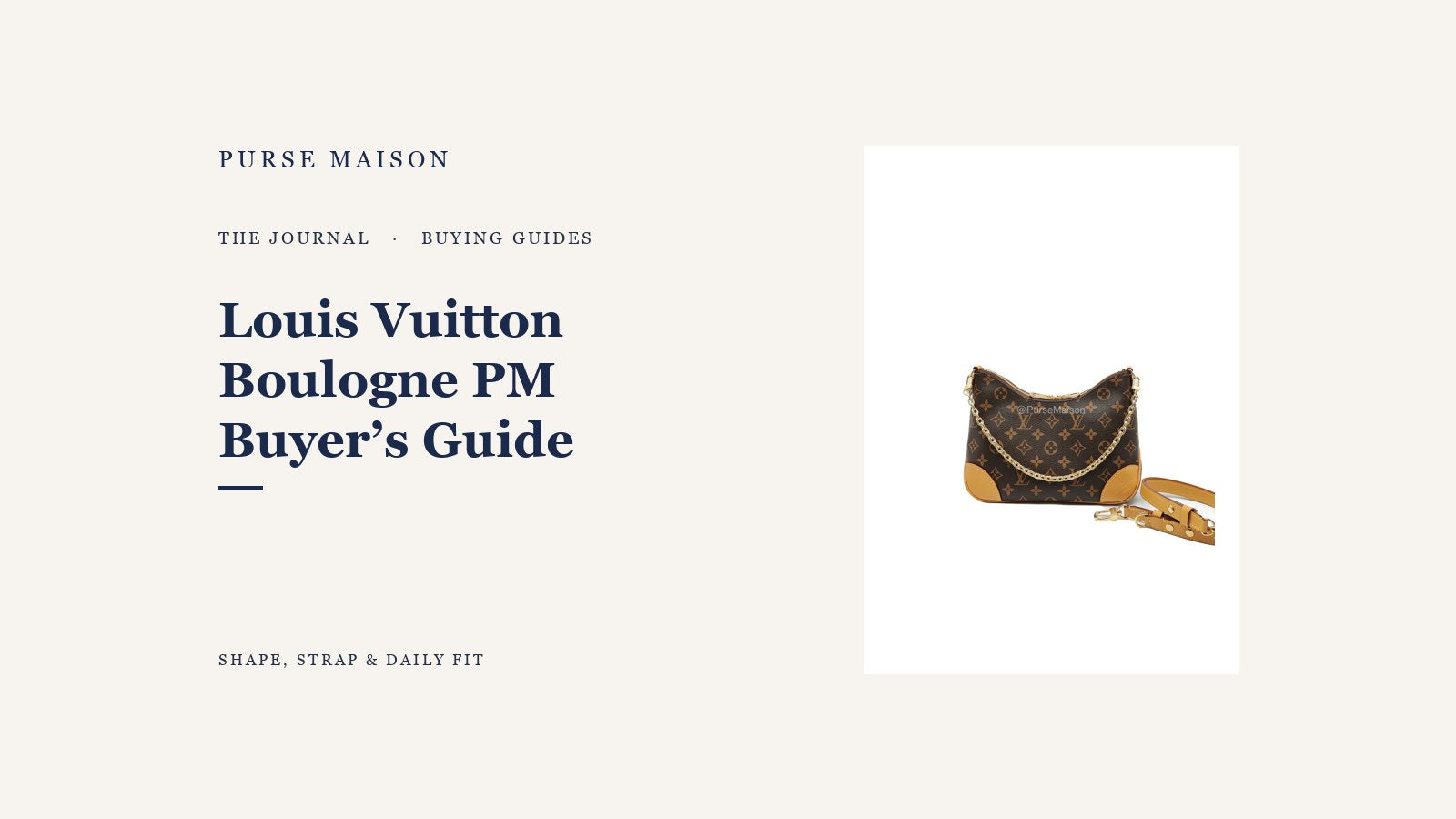 Purse Maison Journal cover for the Louis Vuitton Boulogne PM buyer’s guide
