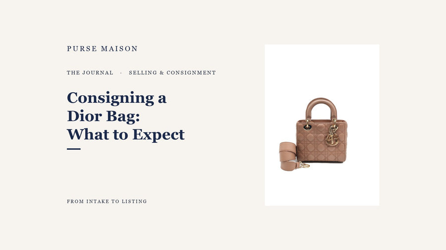 Consigning a Dior Bag: What to Expect — Purse Maison Journal cover