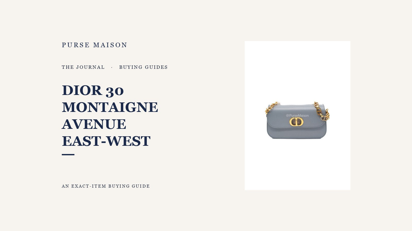 Light gray Dior 30 Montaigne Avenue East-West on a Purse Maison Journal buying-guide cover