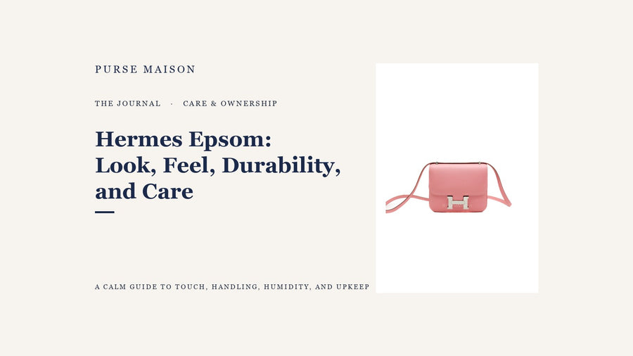 Hermes Epsom: Look, Feel, Durability, and Care — Purse Maison Journal cover