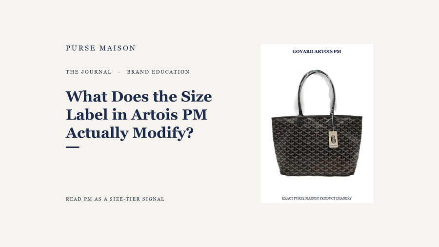 What Does the Size Label in Artois PM Actually Modify? — Purse Maison Journal cover