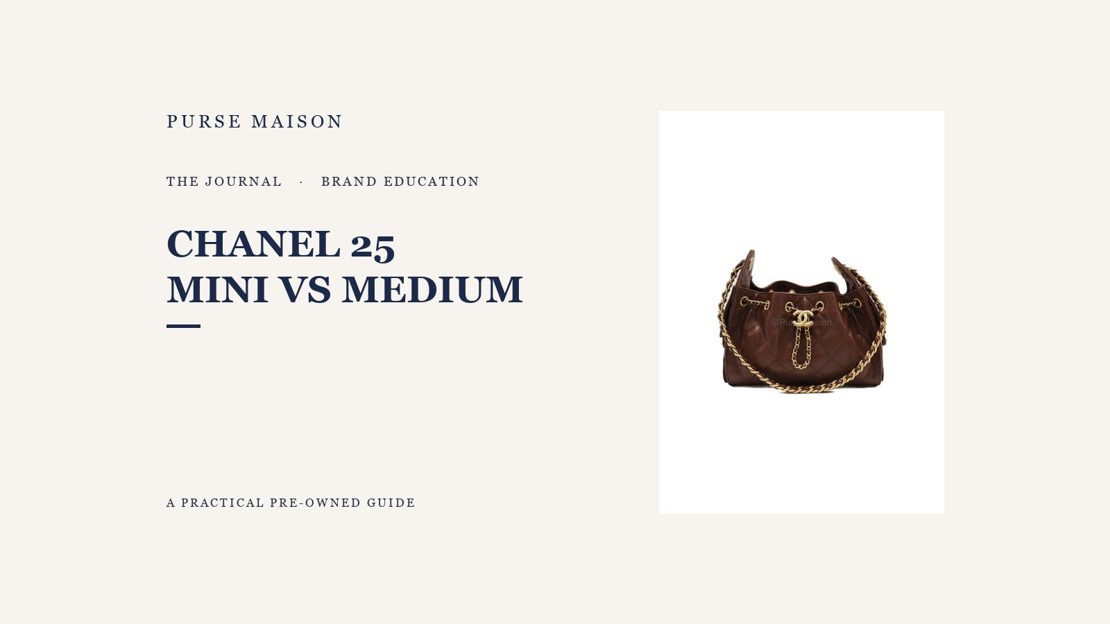 Chanel 25 Mini vs Medium: Size, Capacity, and Carrying Style — Purse Maison Journal