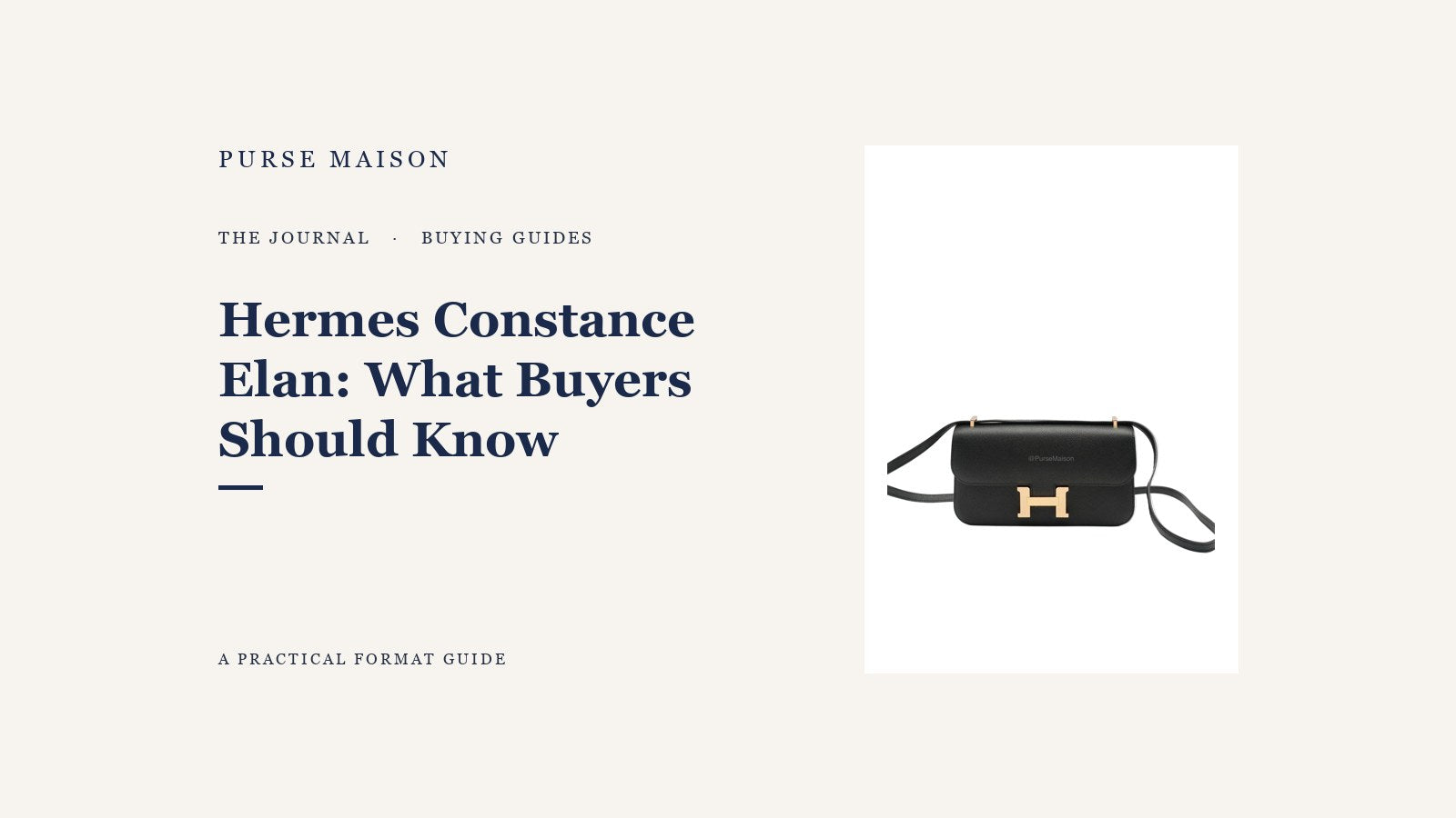 Purse Maison Journal cover for Hermes Constance Elan: What Buyers Should Know