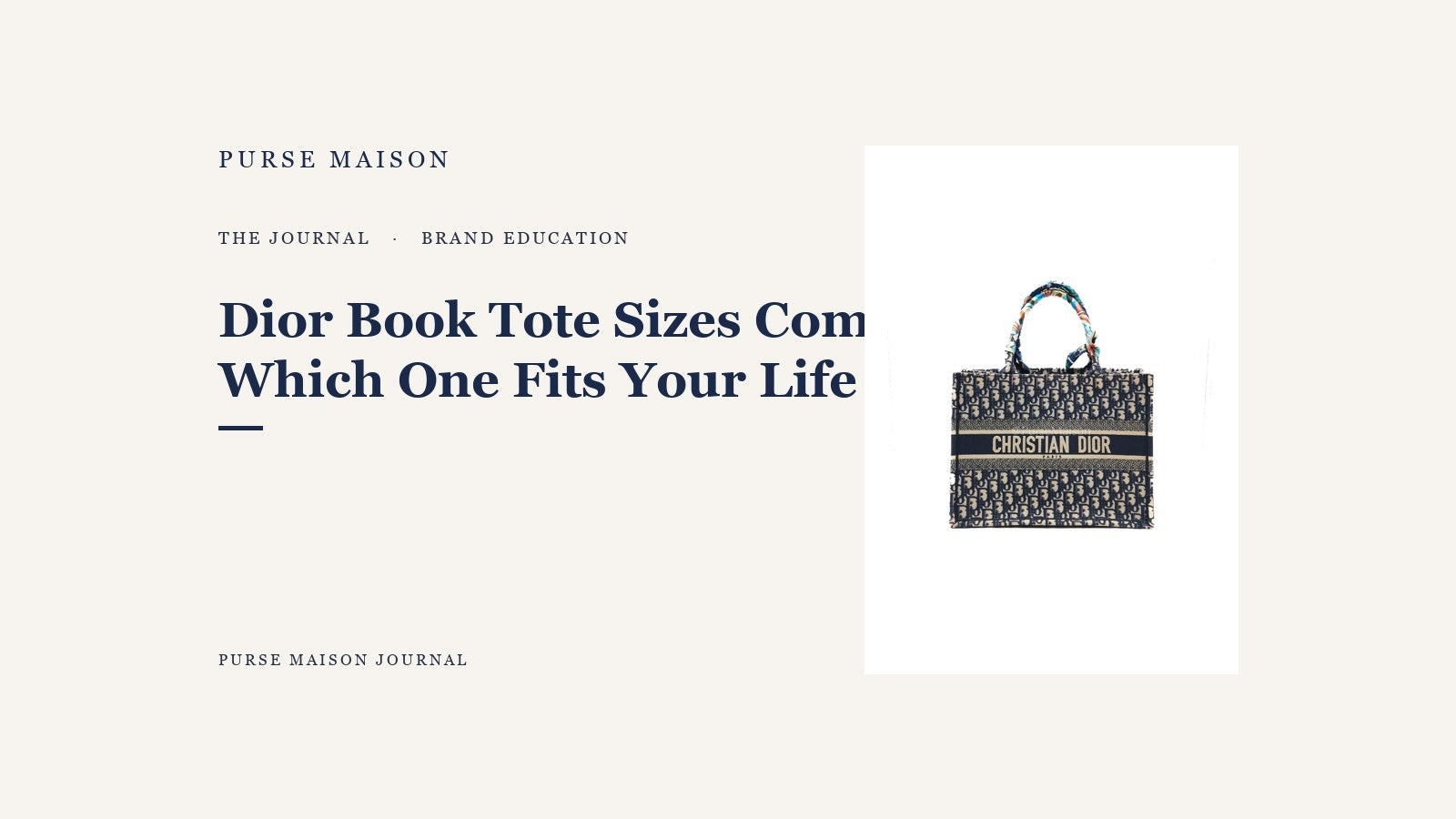 Dior Book Tote Sizes Compared: Which One Fits Your Life — Purse Maison Journal cover