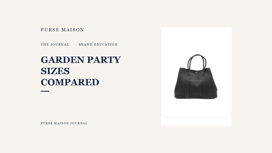 Hermes Garden Party Sizes Compared: Which One Fits Your Life — Purse Maison Journal cover