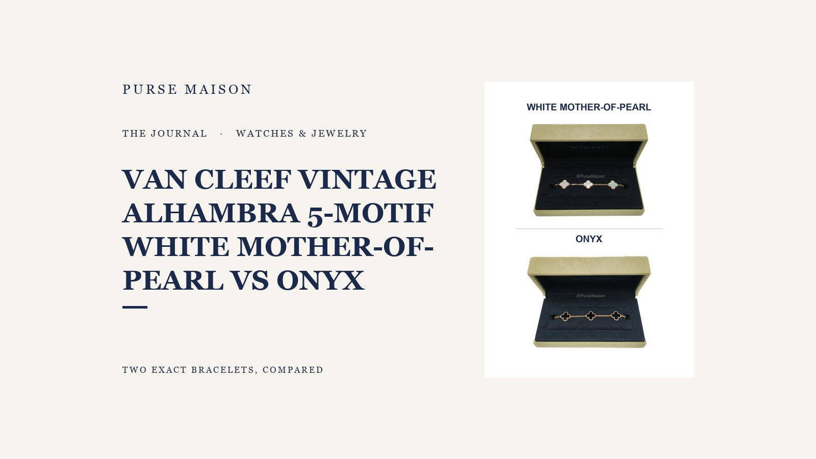 White mother-of-pearl and onyx Van Cleef Vintage Alhambra five-motif bracelets shown and labeled side by side in the Purse Maison Journal cover