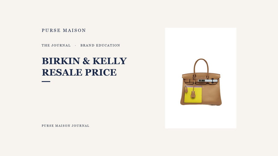 What Actually Influences a Birkin or Kelly Resale Price? | Purse Maison Journal