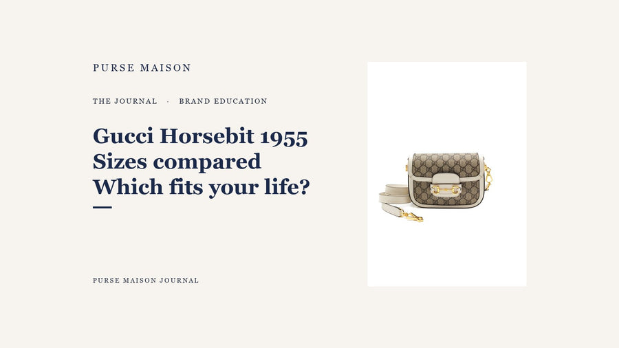 Gucci Horsebit 1955 Mini, Small, and Medium size comparison for Purse Maison Journal