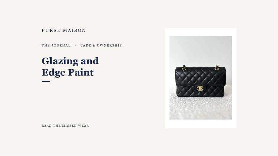 Glazing and Edge Paint: The Wear Everyone Misses — Purse Maison Journal cover