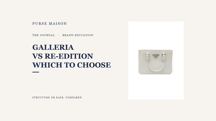 Prada Galleria vs Re-Edition: Which Should You Choose? — Purse Maison Journal cover