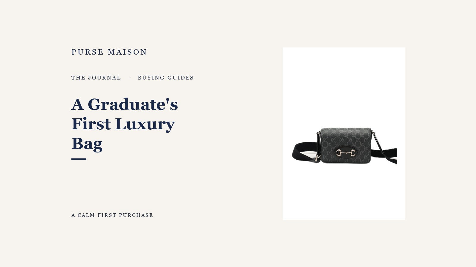 How to Choose a Luxury Bag for a Graduate — Purse Maison Journal