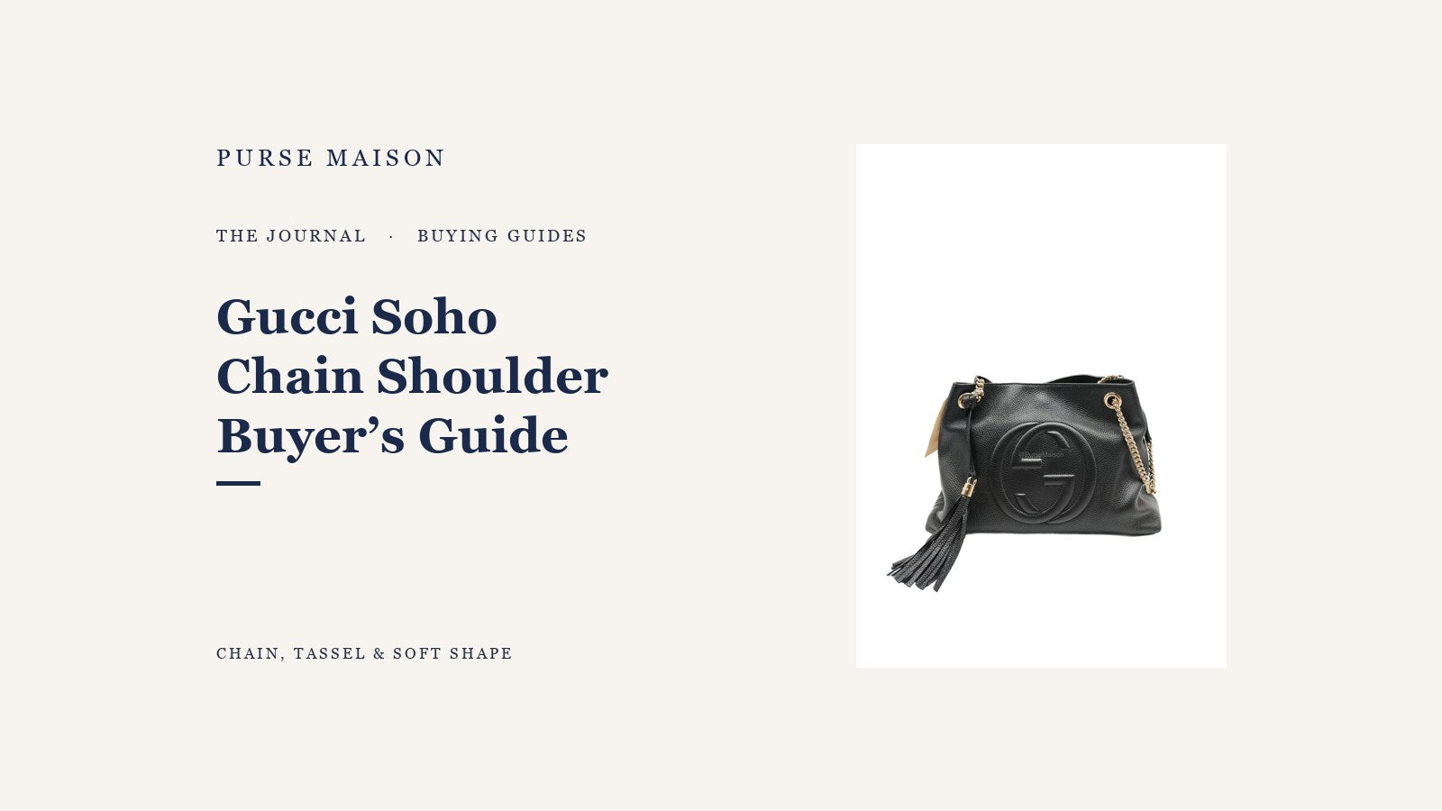 Purse Maison Journal cover for the Gucci Soho Chain Shoulder Bag buyer’s guide