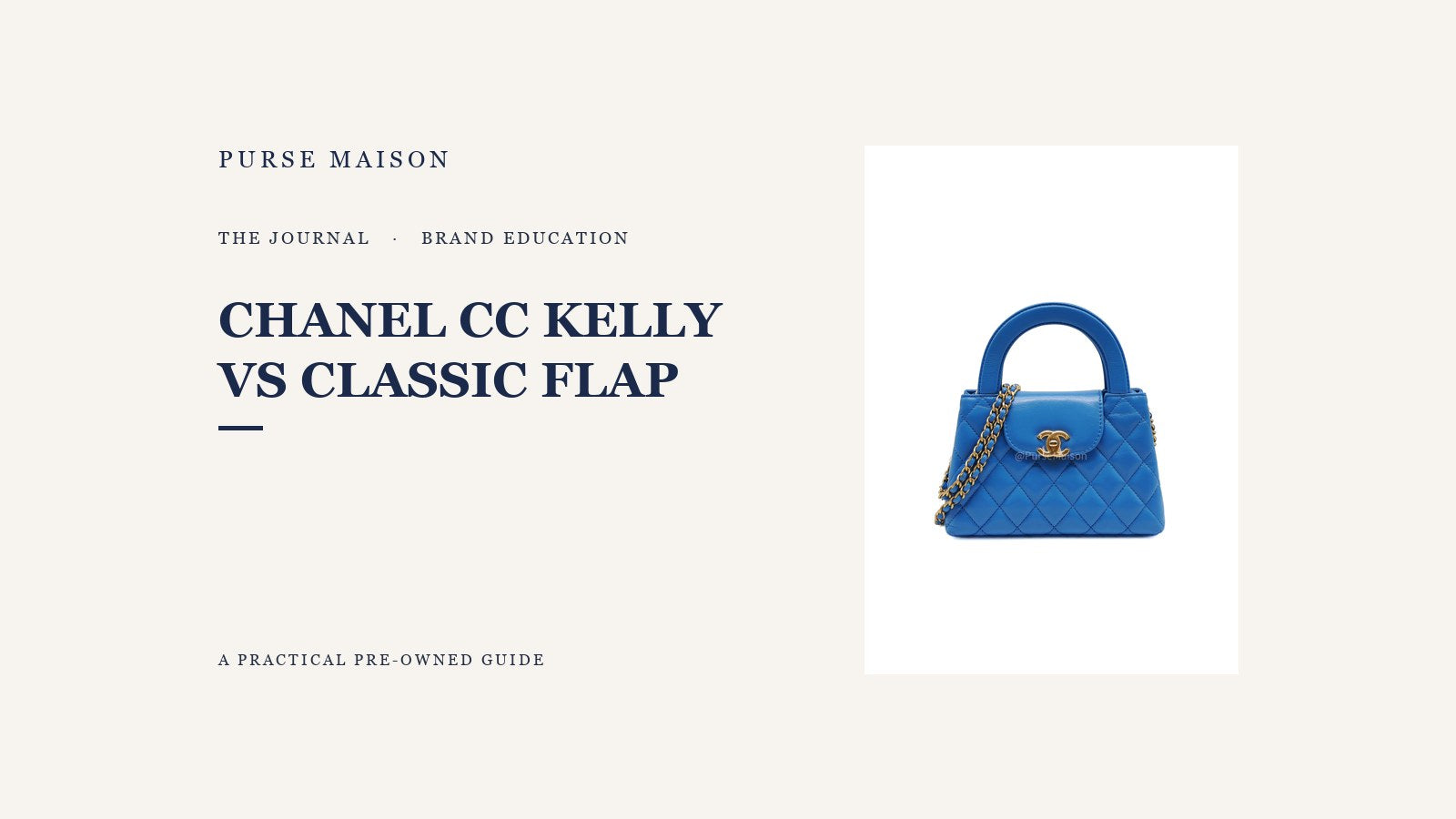 Chanel CC Kelly vs Classic Flap: Which Should You Choose? — Purse Maison Journal