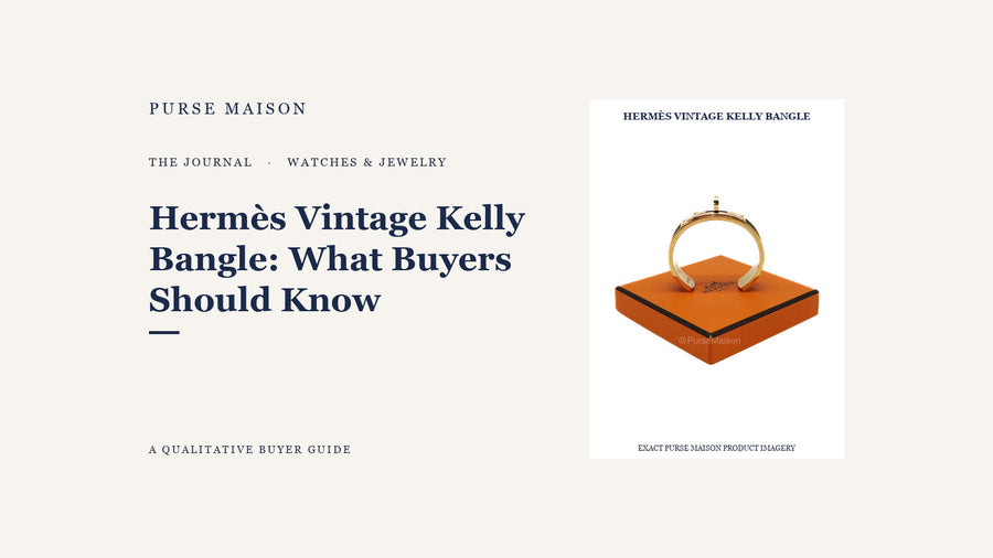 Hermès Vintage Kelly Bangle: What Buyers Should Know