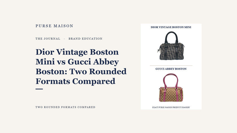 Dior Vintage Boston Mini vs Gucci Abbey Boston: Two Rounded Formats Compared