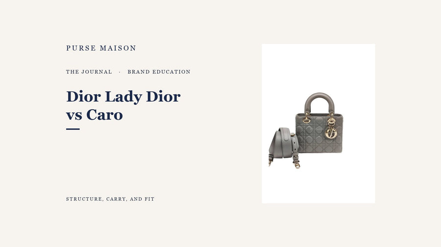 Dior Lady Dior vs Caro: Which Should You Choose? — Purse Maison Journal cover