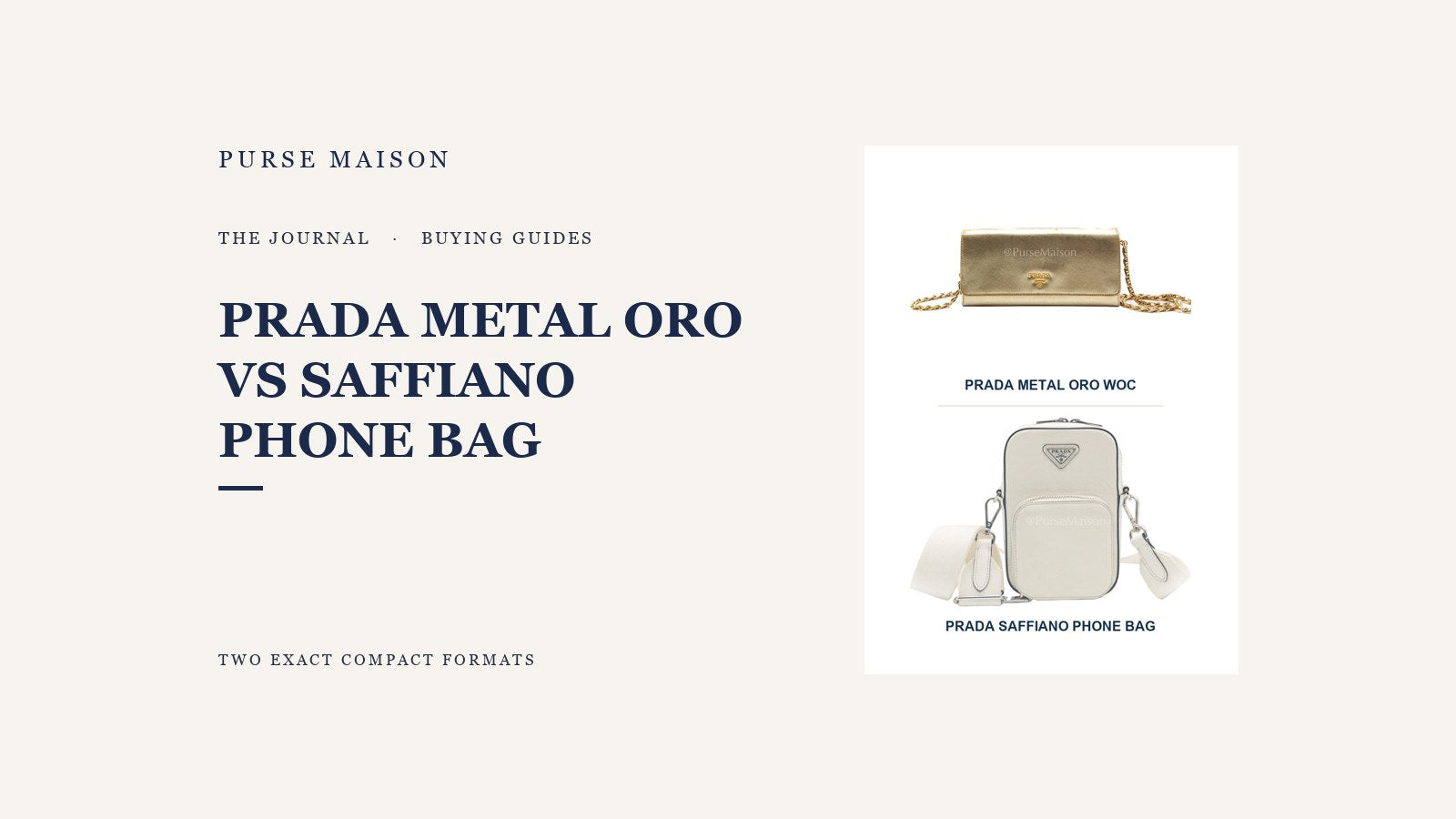 Purse Maison Journal comparison cover showing and labeling the exact Prada Metal Oro Wallet on Chain and Prada Saffiano Phone Bag