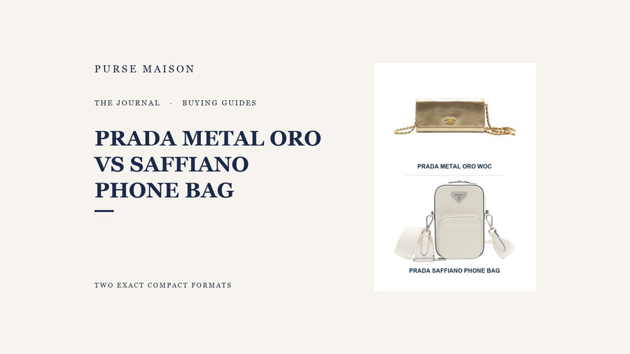 Purse Maison Journal comparison cover showing and labeling the exact Prada Metal Oro Wallet on Chain and Prada Saffiano Phone Bag
