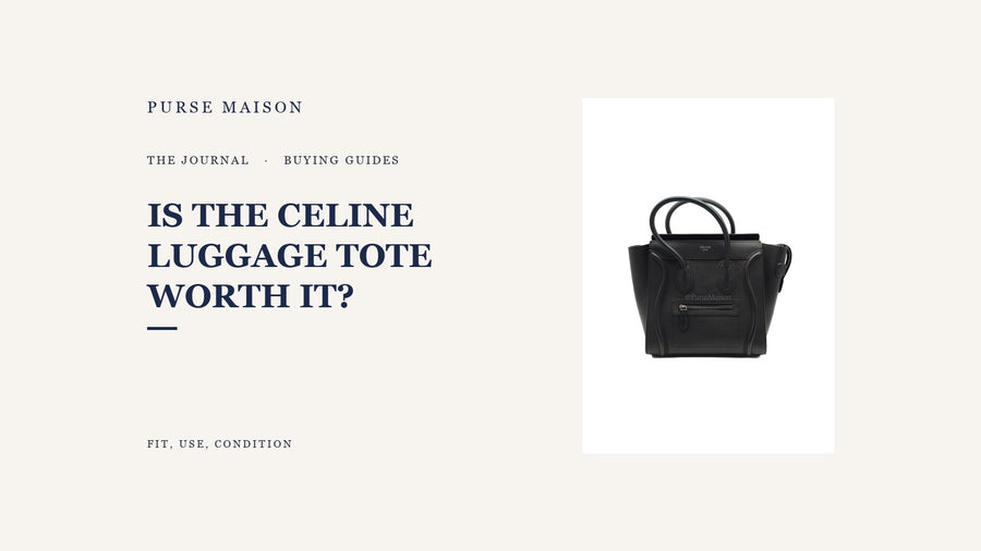 Is the Celine Luggage Tote Worth It? An Honest Buyer's Guide — Purse Maison Journal cover