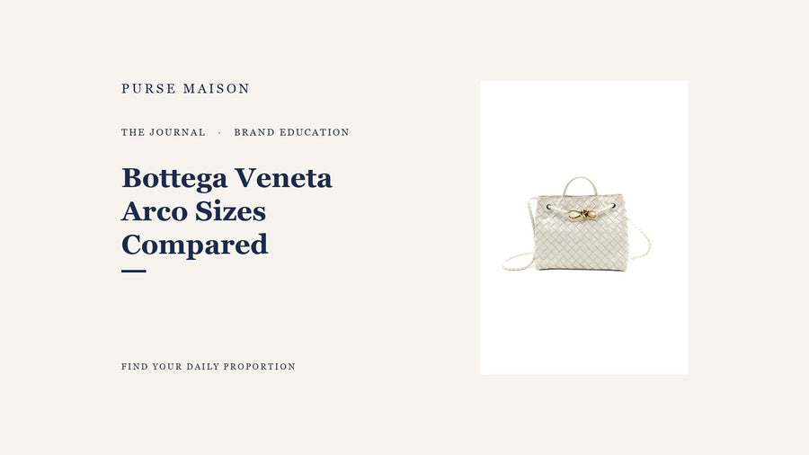 Bottega Veneta Arco Sizes Compared: Which One Fits Your Life editorial cover