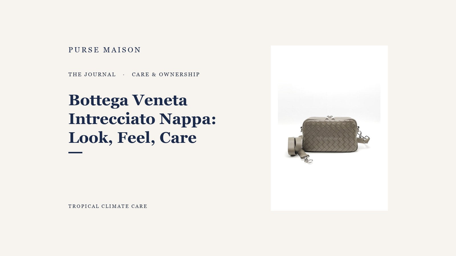 Bottega Veneta Intrecciato Nappa: Look, Feel, Durability, and Care — Purse Maison Journal cover