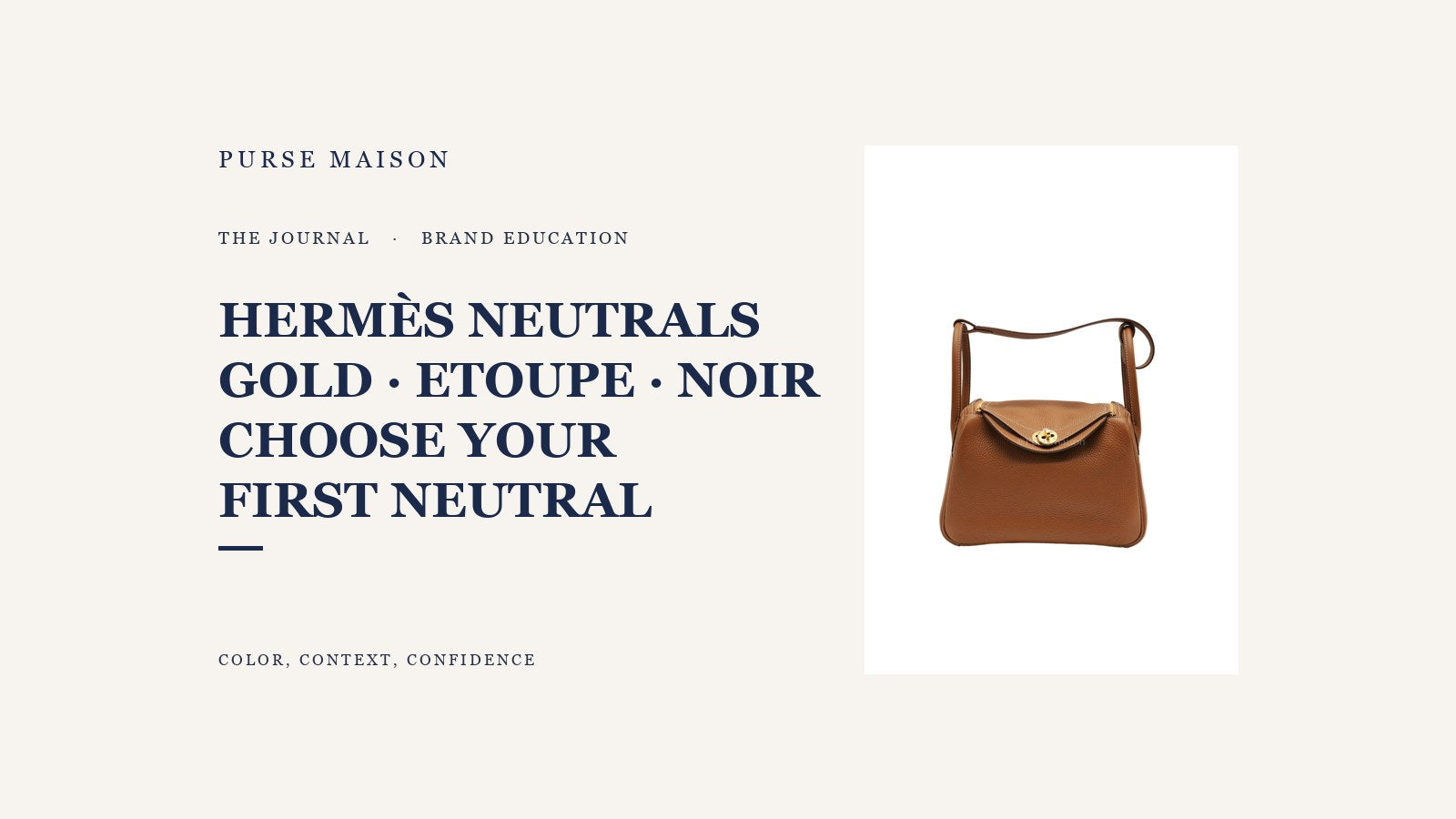 Hermes Gold vs Etoupe vs Noir: Choosing a First Neutral — Purse Maison Journal cover