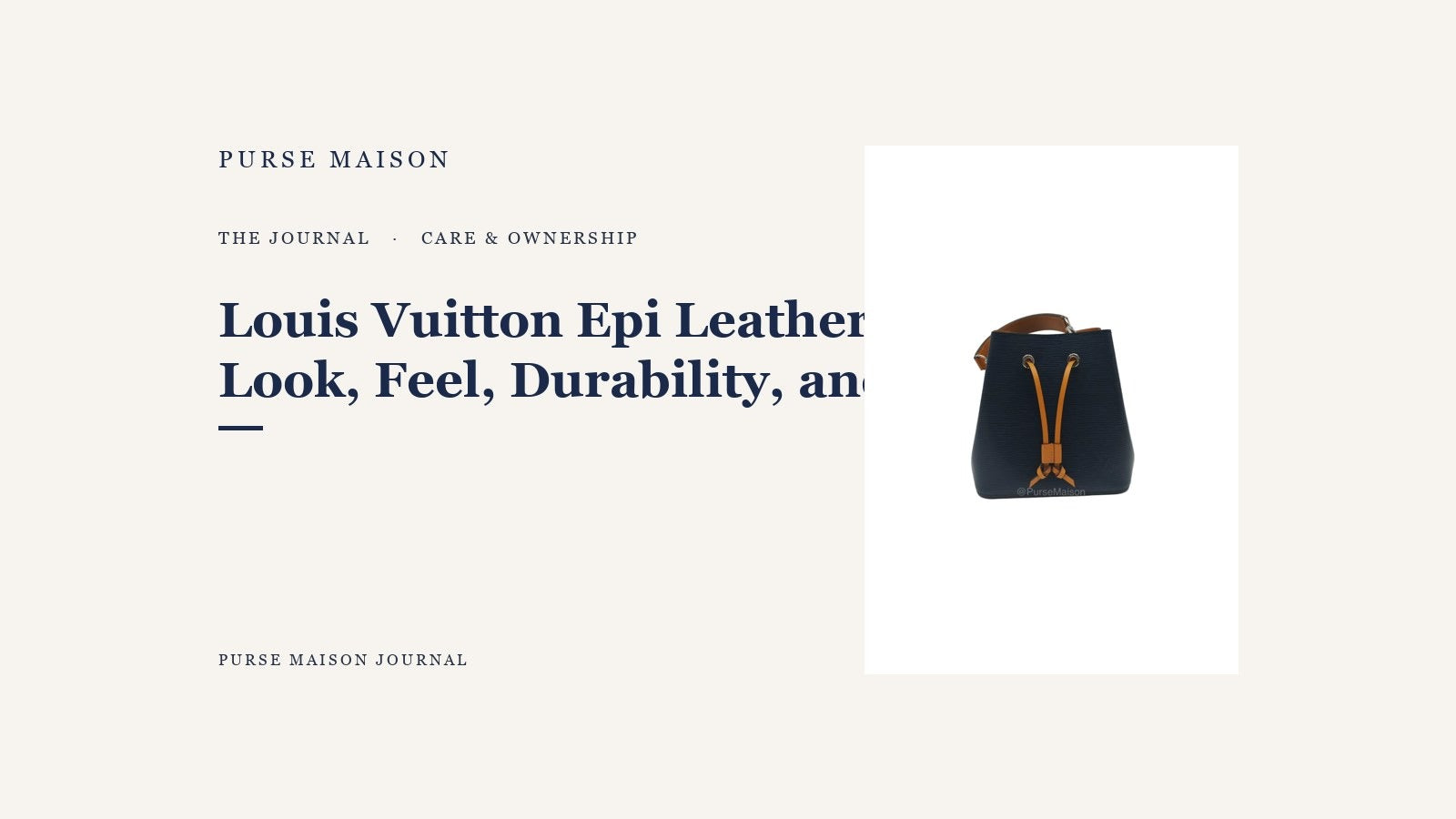Louis Vuitton Epi Leather: Look, Feel, Durability, and Care — Purse Maison Journal cover