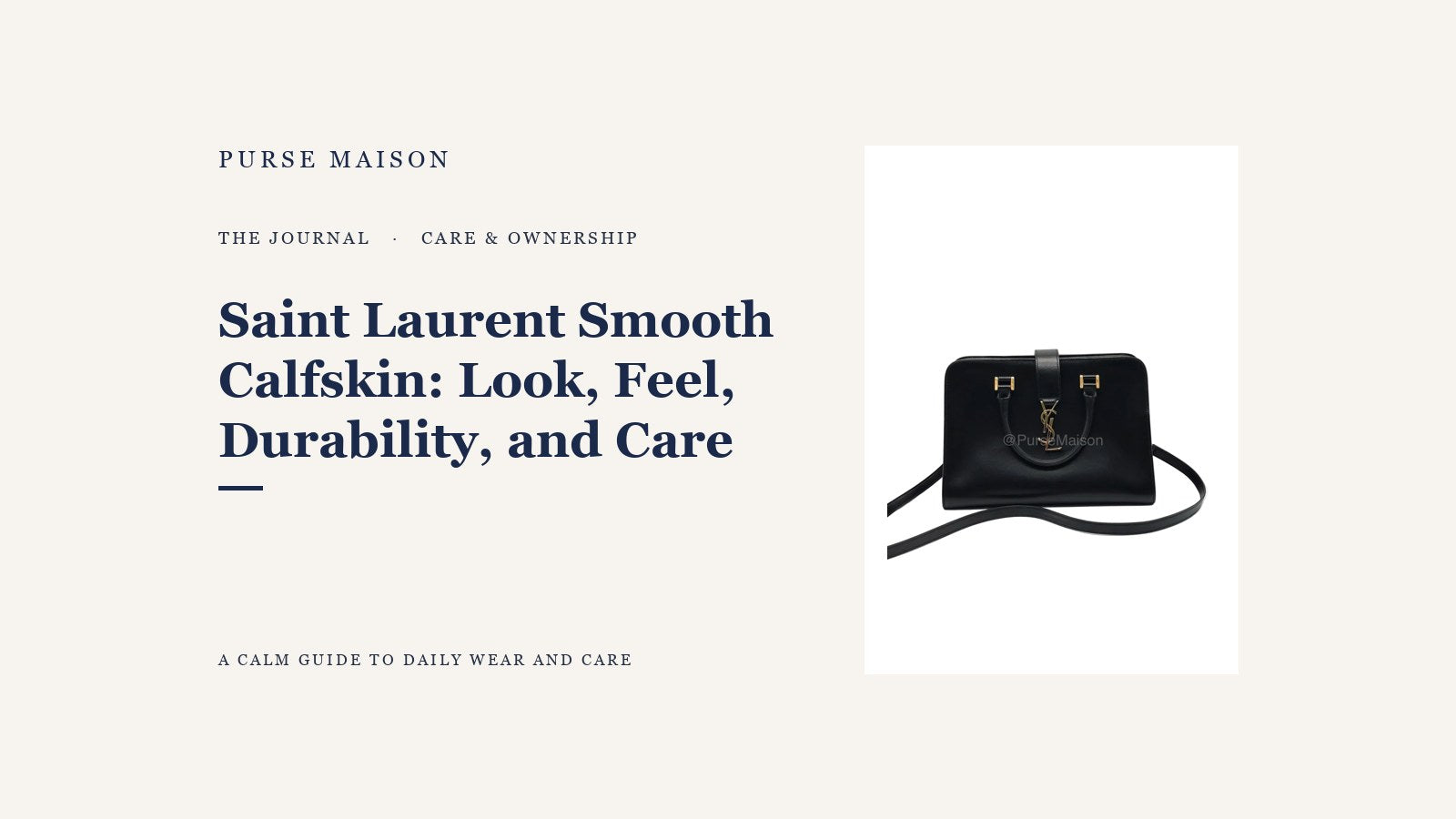 Saint Laurent Smooth Calfskin: Look, Feel, Durability, and Care — Purse Maison Journal cover