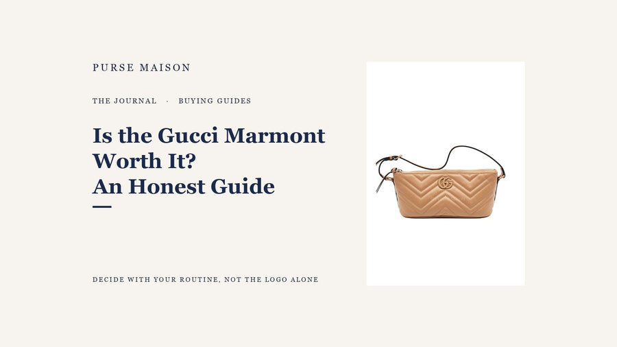 Purse Maison Journal — Is the Gucci Marmont Worth It? An Honest Buyer's Guide